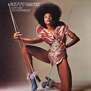 They Say I'm Different by Betty Davis
