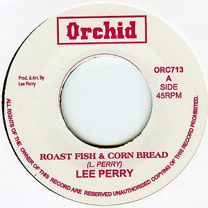 Roast Fish & Corn Bread / Free The Weed by Lee Perry