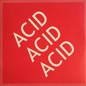 Acid Acid Acid by Tin Man