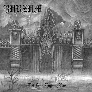 Det Som Engang Var by Burzum