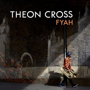 Fyah by Theon Cross