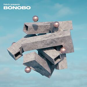Fabric Presents: Bonobo by Bonobo
