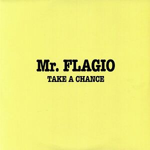 Take A Chance by Mr. Flagio