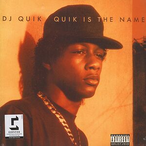 Quik Is The Name by DJ Quik