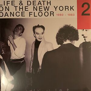  Life & Death On The New York Dance Floor 1980-1983 Part 2  by Various