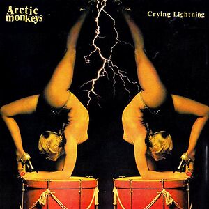 Crying Lightning by Arctic Monkeys