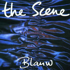 Blauw - blue vinyl by The Scene
