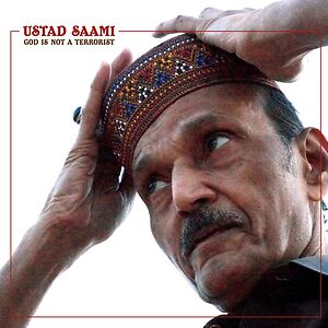 God Is Not A Terrorist by Ustad Saami