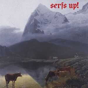 Serfs Up! by The Fat White Family