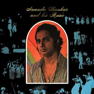 Ananda Shankar And His Music by Ananda Shankar