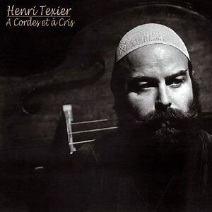A Cordes Et A Cris by Henri Texier
