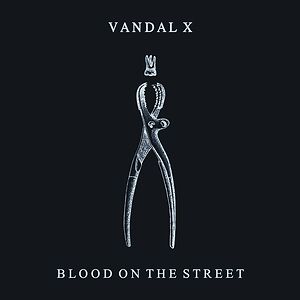 Blood On The Street by Vandal X