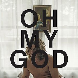 Oh My God by Kevin Morby