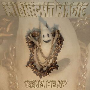 Beam Me Up by Midnight Magic