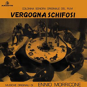 Vergogna Schifosi (Colonna Sonora Originale Del Film) by Ennio Morricone