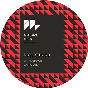 Reflector / Rotate by Robert Hood