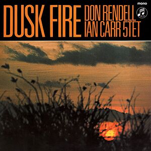 Dusk Fire by The Don Rendell / Ian Carr Quintet