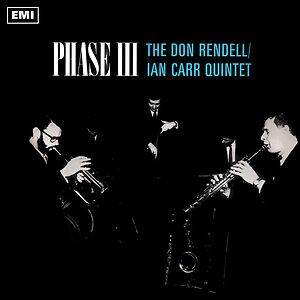 Phase III by The Don Rendell / Ian Carr Quintet