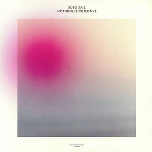 Nothing Is Objective by Suso S?iz