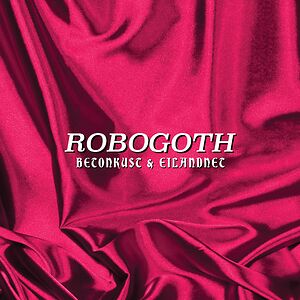 Robogoth by Betonkust