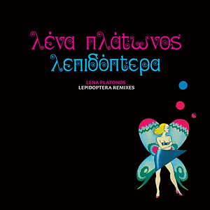 Lepidoptera Remixes by Lena Platonos
