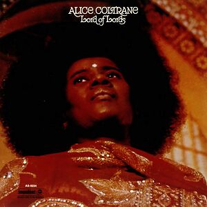 Lord Of Lords by Alice Coltrane