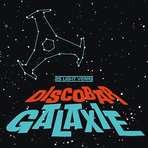25 Light Years Out by Discobar Galaxie