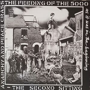 The Feeding Of The 5000 (The Second Sitting) by Crass