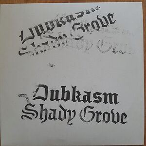 Shady Grove by Dubkasm