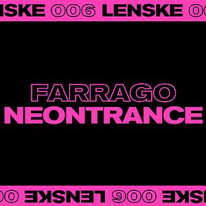 Neontrance EP - LENSKE006 by Farrago