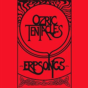 Erpsongs by Ozric Tentacles