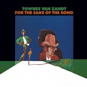 For The Sake Of The Song by Townes Van Zandt