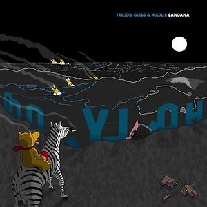Bandana by Freddie Gibbs & Madlib