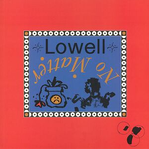 No Matter  by Lowell