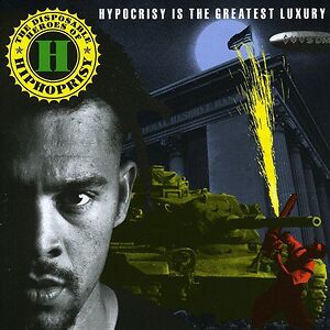 Hypocrisy Is The Greatest Luxury by The Disposable Heroes Of Hiphoprisy