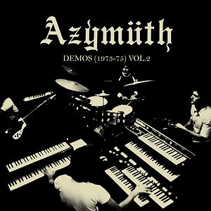 Demos (1973-75) Vol. 2 by Azymuth