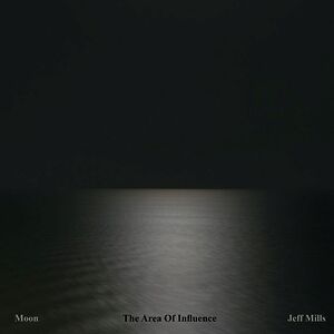 Moon (The Area Of Influence) by Jeff Mills
