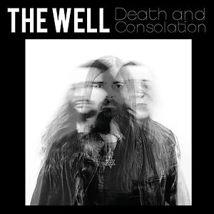 Death and Consolation by The Well