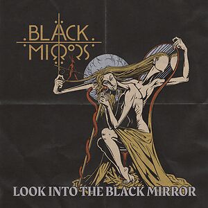 Look Into The Black Mirror  by Black Mirrors