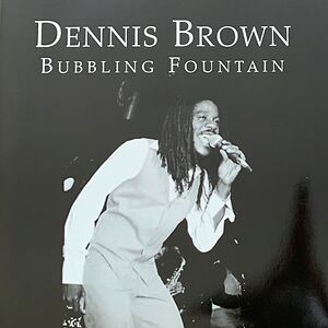Bubbling Fountain (Love Jah) by Dennis Brown