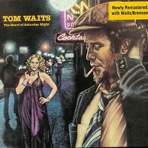 The Heart Of Saturday Night by Tom Waits