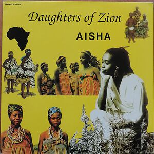 Daughters Of Zion by Aisha