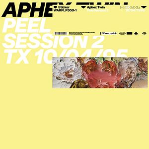 Peel Session 2 by Aphex Twin