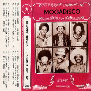 Dancing Mogadishu - Somalia 1972-1991 by Various