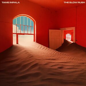 The Slow Rush  by Tame Impala