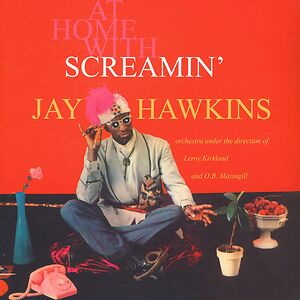 At Home With Screamin' Jay Hawkins by Screamin' Jay Hawkins