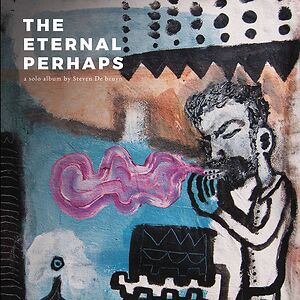 The Eternal Perhaps by Steven De Bruyn
