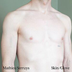 Skin/Glove by Mathieu Serruys