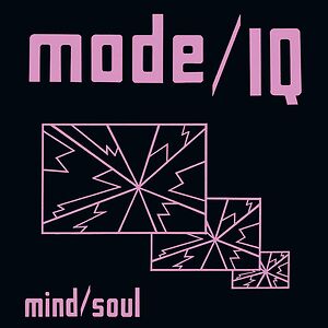 Mind / Soul by Mode/IQ