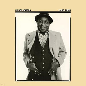 Hard Again by Muddy Waters